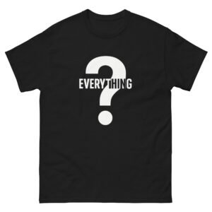 Question Everything